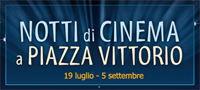 Appuntamento dal 19 Luglio per la XII edizione di "Notti di Cinema a Piazza Vittorio"
