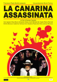 Martedì 24 febbraio uscirà in dvd il nuovo film di Daniele Cascella intitolato “La canarina assassinata”