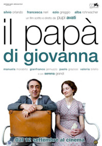 “Il Papà di Giovanna” il film di Pupi Avati e ora disponibile in dvd