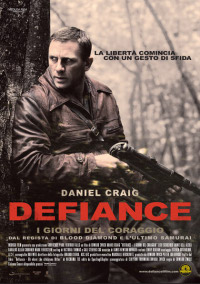 Dal 10 giugno sarà disponibile in Dvd: “Defiance - I Giorni Del Coraggio” un film di Edward Zwick