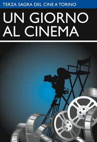 Un giorno al cinema - Sagra del Cine a Torino: la terza edizione il 17 Dicembre